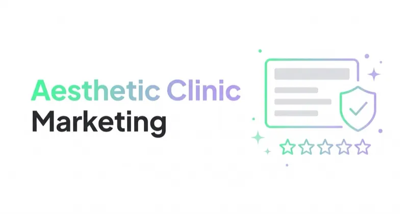 Aesthetic Clinic Marketing: Consultations, Policy and Patient Trust