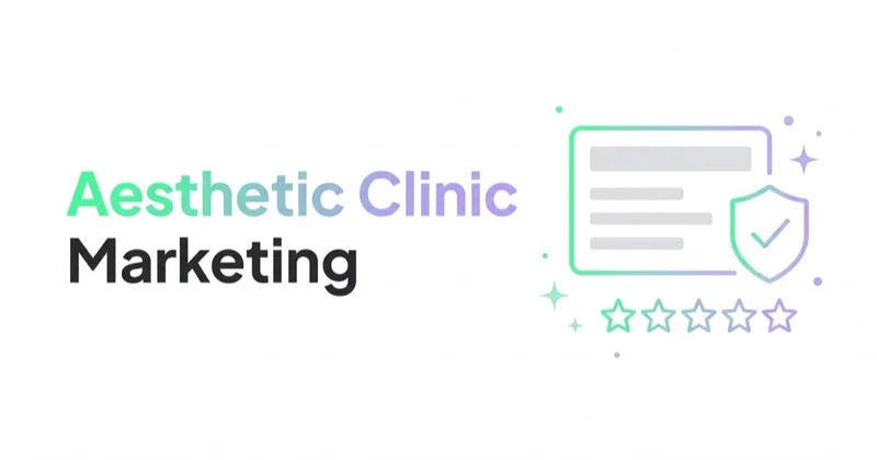 Aesthetic Clinic Marketing: Consultations, Policy and Patient Trust
