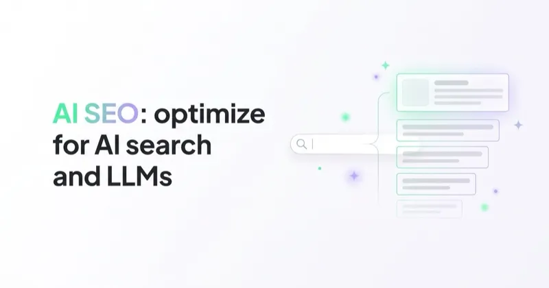 AI SEO: How to Optimize for Search Engines, AI Overviews and LLMs