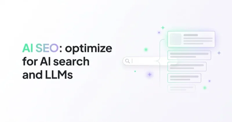 AI SEO: How to Optimize for Search Engines, AI Overviews and LLMs