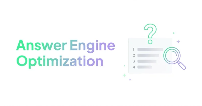 Answer Engine Optimization (AEO): What It Is and How It Differs from GEO and SEO