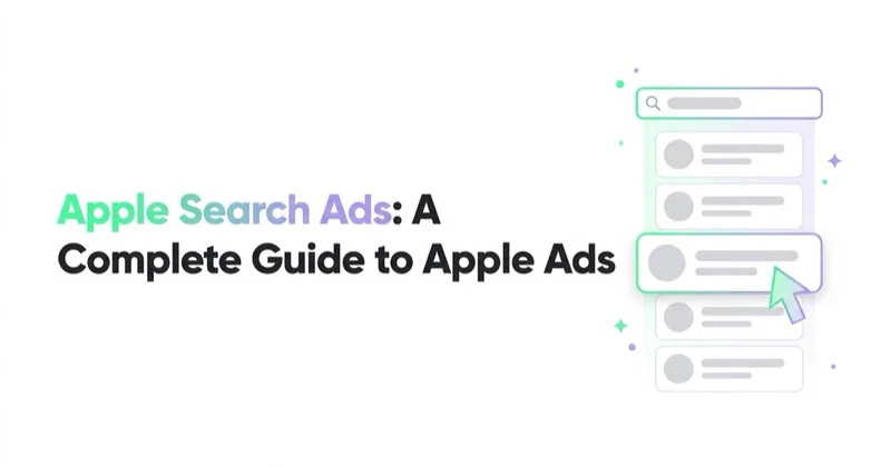 Apple Search Ads: A Complete Guide to Apple Ads in the App Store