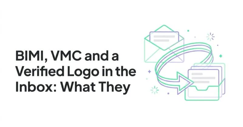 BIMI, VMC and a Verified Logo in the Inbox: What They Are