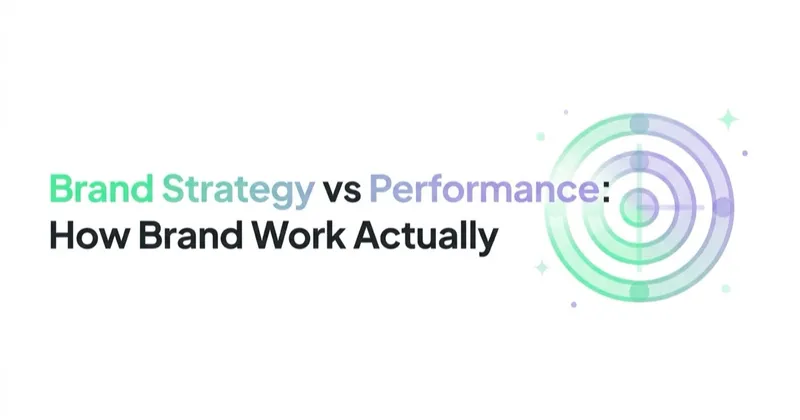Brand Strategy vs Performance: How Brand Work Actually Shows Up in Revenue