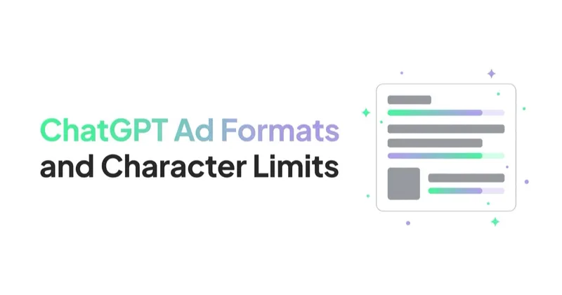 ChatGPT Ad Formats and Character Limits: What Actually Fits