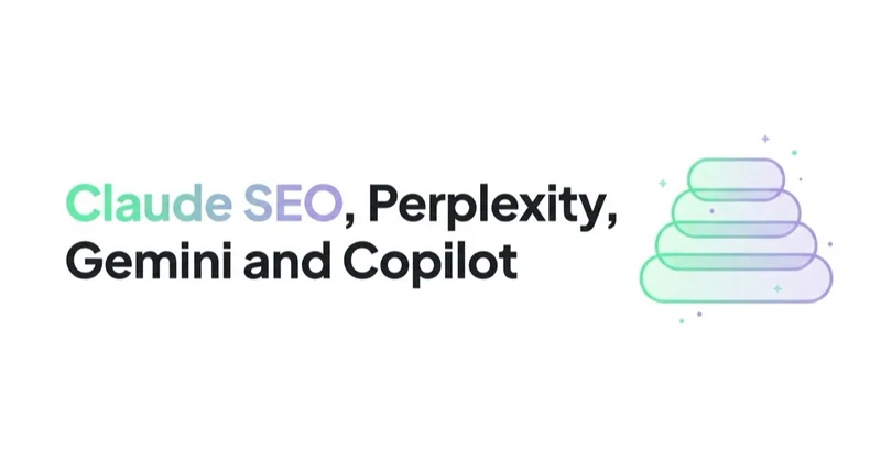 Claude SEO, Perplexity, Gemini and Copilot: How Each Picks Sources