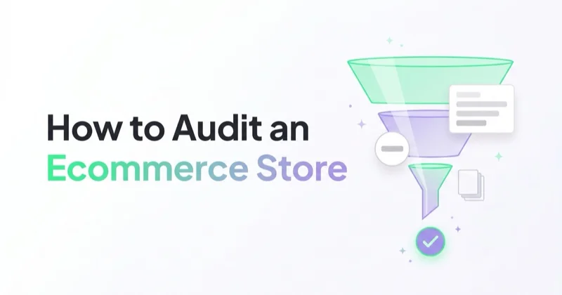 How to Audit an Ecommerce Store