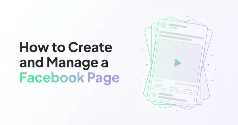 How to Create and Manage a Facebook Page