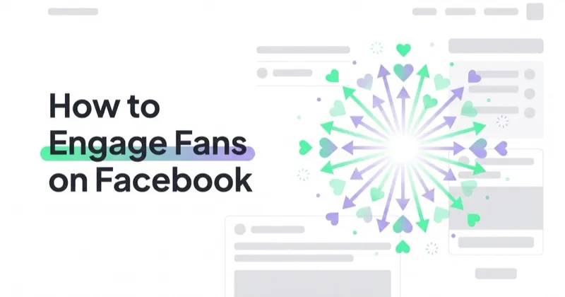 How to Engage Fans and Increase Reach with Facebook Posts