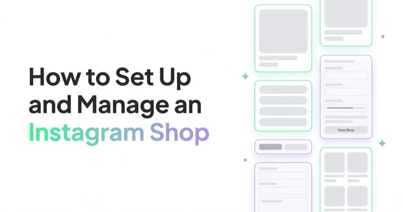 How to Set Up and Manage an Instagram Shop