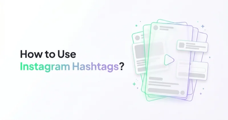 How to Use Instagram Hashtags?