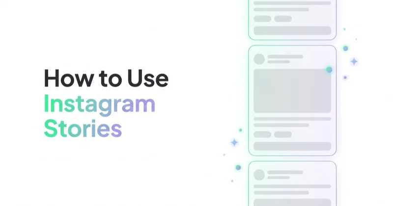 How to Use Instagram Stories for Effective Communication