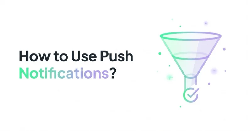 How to Use Push Notifications
