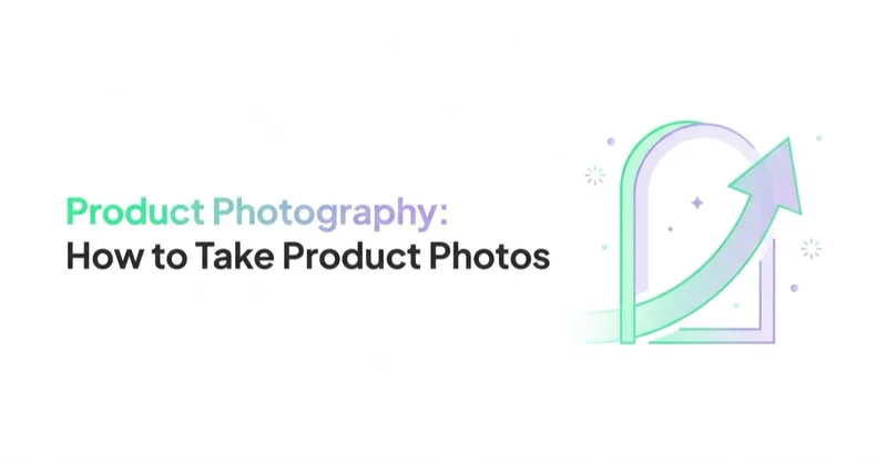Product Photography: How to Take Product Photos and Packshots