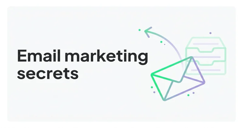 The e-mail marketing secrets. How to make a mailing campaign that will convince customers to buy.