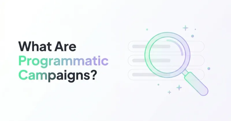 What Are Programmatic Campaigns and Are They Worth Using?