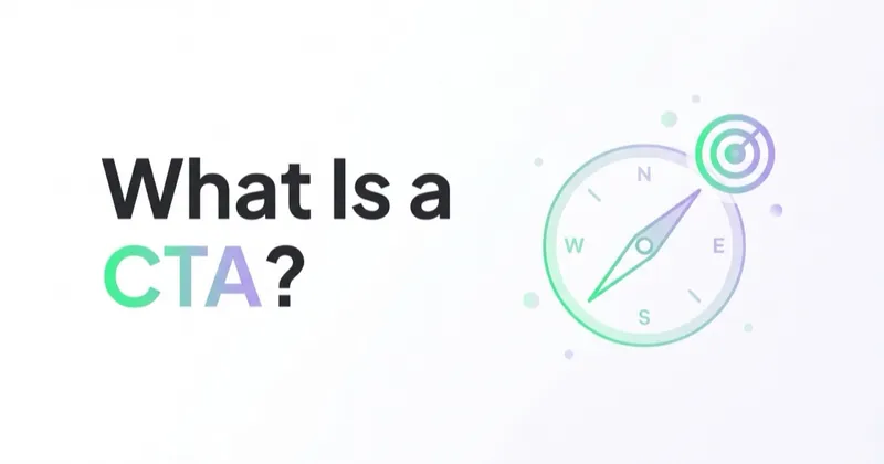 What Is a CTA and How to Create an Effective Call to Action?