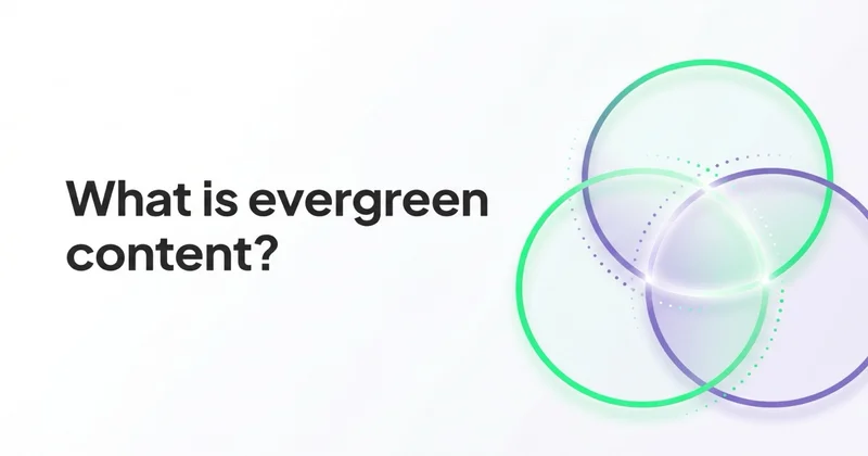 What is evergreen content and why do you need it on your blog?