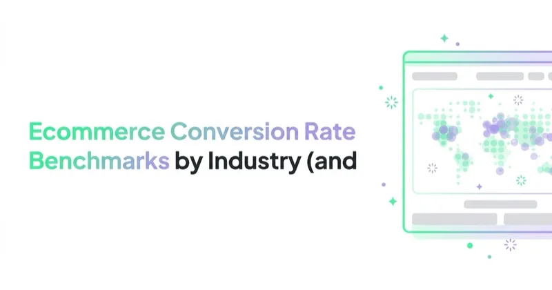 Ecommerce Conversion Rate Benchmarks by Industry (and How to Read Them)