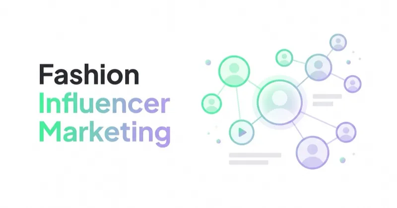 Fashion Influencer Marketing: Building a Creator Programme That Feeds Paid
