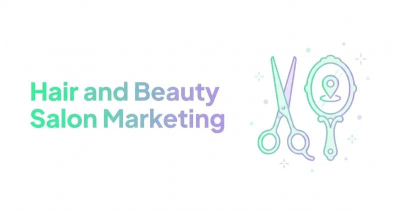 Hair and Beauty Salon Marketing: Google and Meta Ads