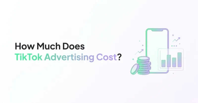 How Much Does TikTok Advertising Cost? Budgets, Minimums and CPM in 2026