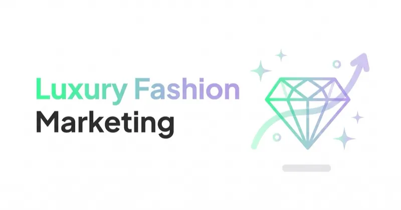 Luxury Fashion Marketing in 2026: How Premium Brands Build Desire (Not Discounts)