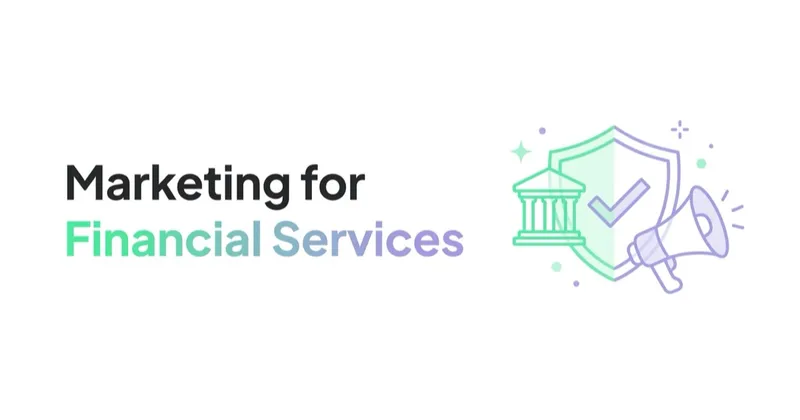 Marketing for Financial Services: Compliant Campaigns in a Restricted Category