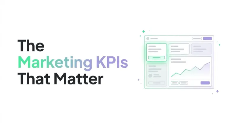 The Marketing KPIs That Matter (and the Vanity Metrics That Don't)