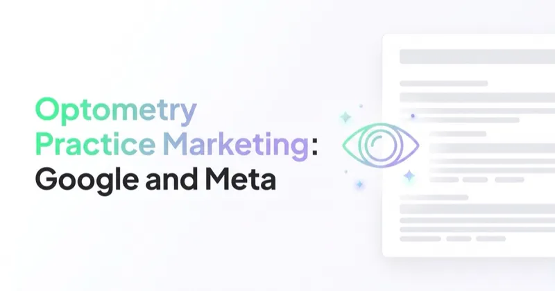 Optometry Marketing: Eye Exams, Optical Retail and Patient Value