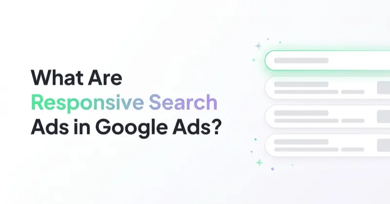 What Are Responsive Search Ads in Google Ads?