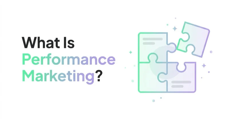 What Is Performance Marketing? (And How It Differs From Growth and Brand)