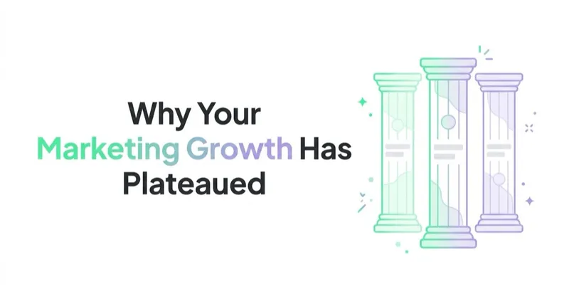 Why Your Marketing Growth Has Plateaued (and How to Break Through)