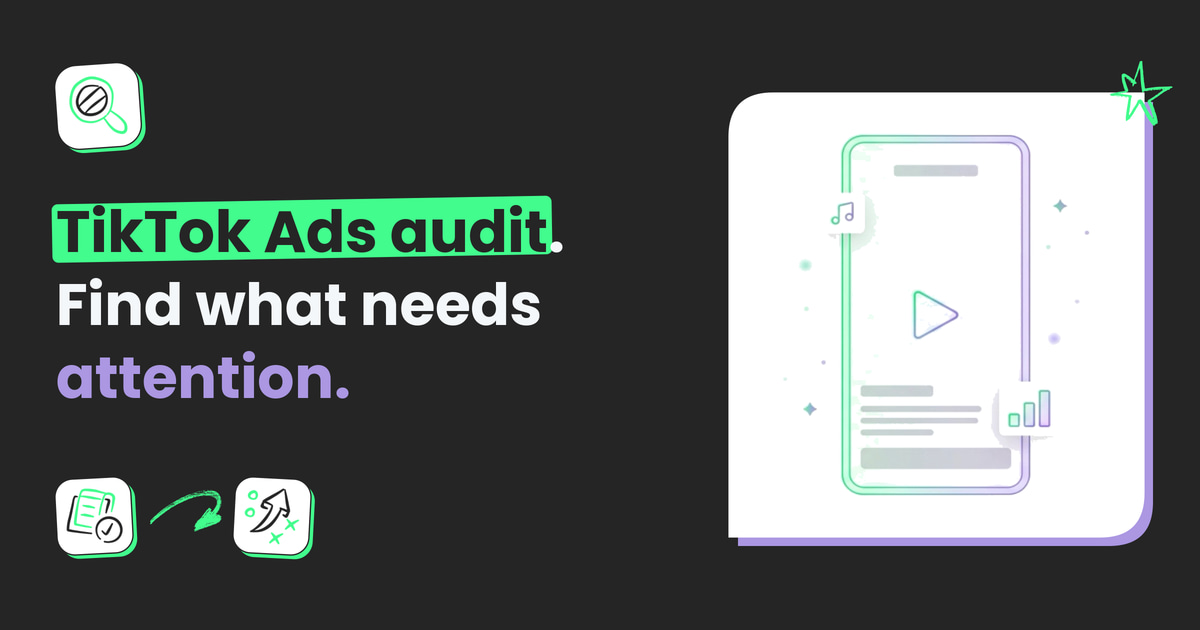 What is a TikTok Ads audit and how to do it?