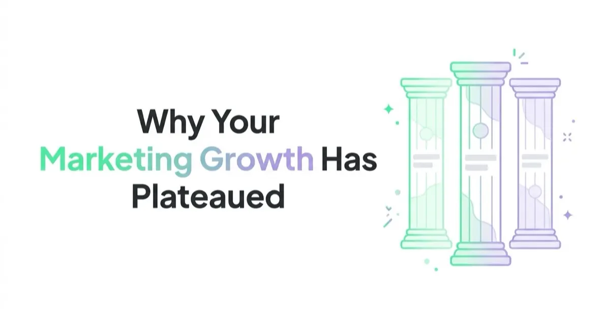 Why Your Marketing Growth Has Plateaued (and How to Break Through)