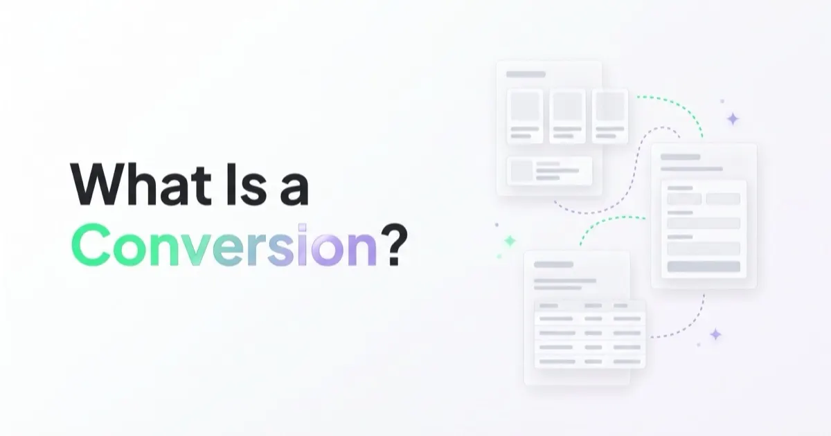 What Is a Conversion? Micro-Conversions and Macro-Conversions
