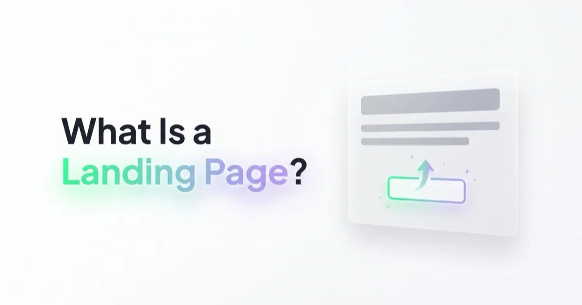 What Is a Landing Page and How to Build One?