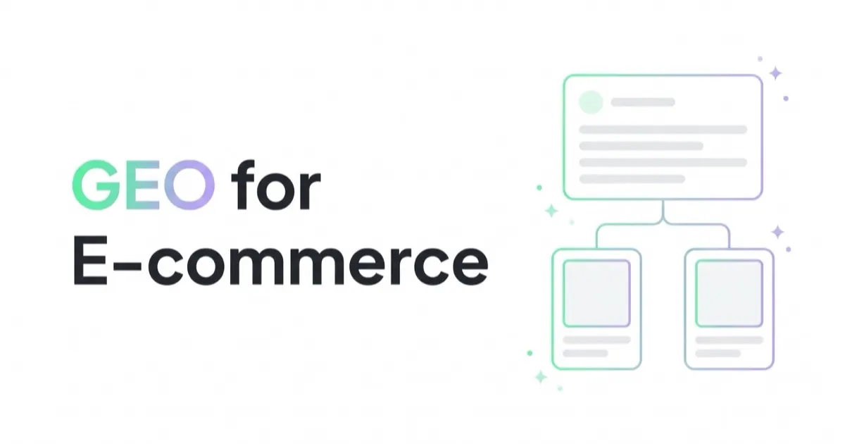 GEO for E-commerce: Product Visibility in AI Overviews, ChatGPT and Perplexity