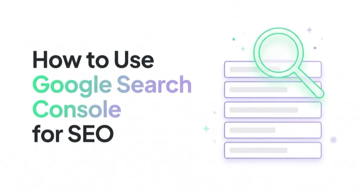 How to Use Google Search Console for SEO
