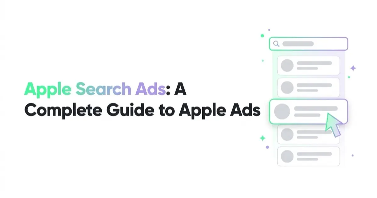 Apple Search Ads: A Complete Guide to Apple Ads in the App Store