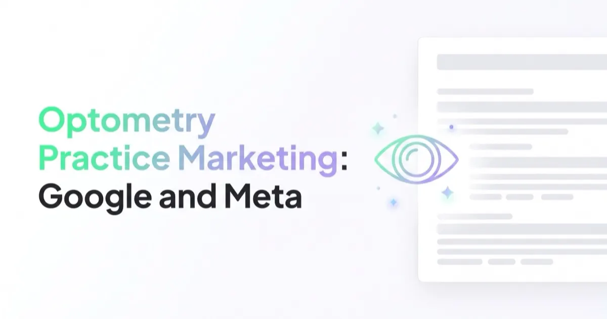 Optometry Marketing: Eye Exams, Optical Retail and Patient Value