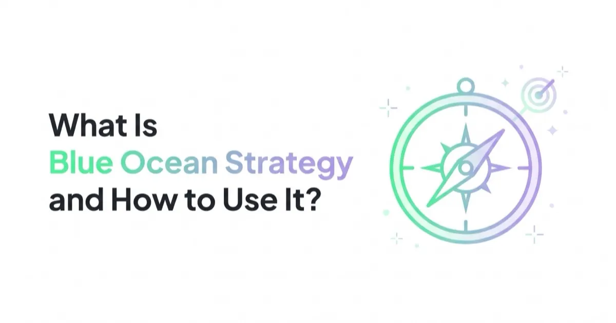 What Is Blue Ocean Strategy and How to Use It?